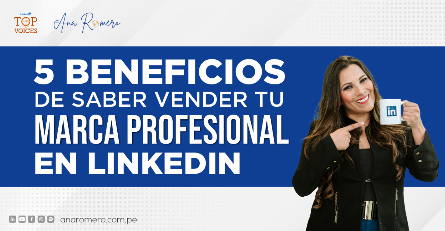 Imagen de Portada Blog 5 Beneficios Vender Marca Profesional en Linkedin